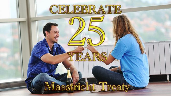 Celebrate 25 years of the Maastricht Treaty
