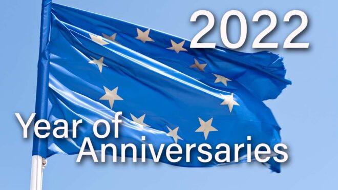 2022 - the year of EU anniversaries